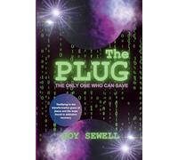 The Plug: The Only One Who Can Save