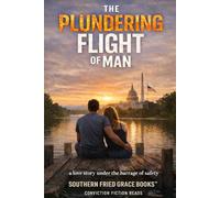 The Plundering Flight of Man: A love story under the barrage of safety.