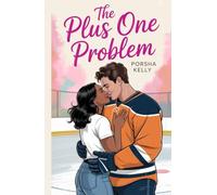 The Plus One Problem: A Fake Dating BWWM Hockey Romance