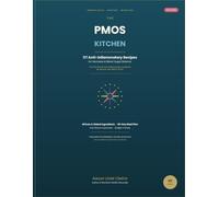 The PMOS Kitchen: 117 Anti-Inflammatory Recipes for Women with PCOS & Hormone Imbalance - African & Global Ingredients, 30-Day Meal Plan (complete pmos reset system)