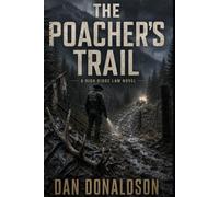 THE POACHER’S TRAIL (High Ridge Law)