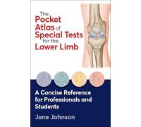 The Pocket Atlas of Special Tests for the Lower Limb