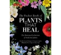 The Pocket Book Of Plants That Heal