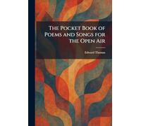 The Pocket Book of Poems and Songs for the Open Air