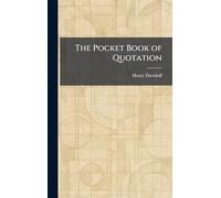 The Pocket Book of Quotation