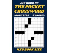 The Pocket Crossword Puzzle Book: 100 Beginner-Friendly 9x9 Mini Puzzles in a Perfectly Portable 4x6 Travel-Size Book for Adults and Seniors