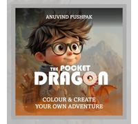 The Pocket Dragon: Colour & Create your own adventure