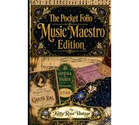 The Pocket Folio Music Maestro Edition: French Belle Époque Composer's Archive for Cut and Collage, Junk Journals and Scrapbooking