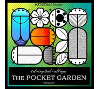 The POCKET GARDEN: A nature-themed coloring book full of tiny garden wonders - Kirerah Books (TINY THINGS)