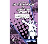 The Pocket Lawyer for Comic Book Creators: A Legal Toolkit for Comic Book Artists and Writers