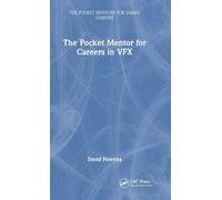 The Pocket Mentor for Careers in VFX