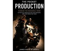 The Pocket Production: Running the Rehearsal Room (The Pocket Production Series)