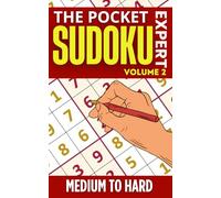 The Pocket Sudoku Expert: Medium to Hard : 150+ On-the-Go Sudoku Challenges Puzzles for Intermediate Solvers - Volume 2