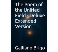 The Poem of the Unified Field - Deluxe Extended Version (Wardens of the First Resonance Wardens)