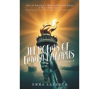 The Poems of Emma Lazarus Volume 2 (Jewish Poems & Translations): Themes of Exile, Faith & Heritage in 19th-Century Poetry (Annotated)
