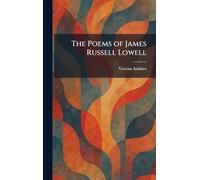 The Poems of James Russell Lowell