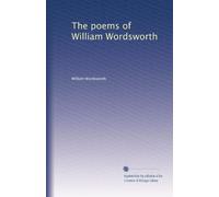 The poems of William Wordsworth: Volume 3