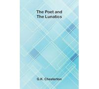 The Poet and the Lunatics