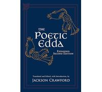 The Poetic Edda: Expanded Second Edition: Stories of the Norse Gods and Heroes