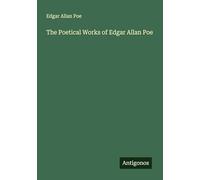 The Poetical Works of Edgar Allan Poe