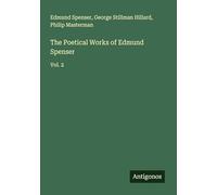 The Poetical Works of Edmund Spenser: Vol. 2
