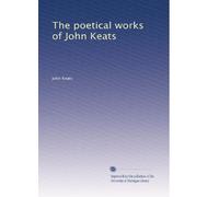 The poetical works of John Keats
