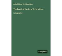 The Poetical Works of John Milton: in large print
