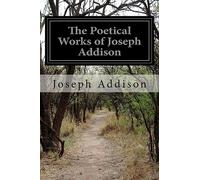 The Poetical Works of Joseph Addison