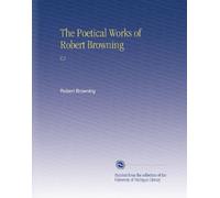 The Poetical Works of Robert Browning: V.2