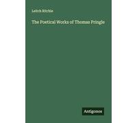 The Poetical Works of Thomas Pringle