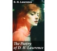 The Poetry Of D. H. Lawrence (ebook)