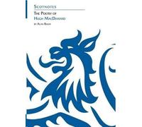 The Poetry of Hugh MacDiarmid: (Scotnotes Study Guides)