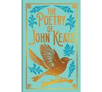 The Poetry of John Keats: Gilded Pocket Edition (Arcturus Ornate Classics)