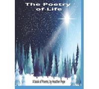 The Poetry of Life: Life, travels and family told in poetry
