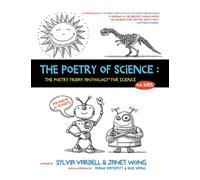 The Poetry of Science: The Poetry Friday Anthology for Science for Kids