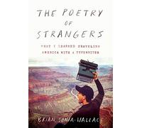 The Poetry of Strangers: What I Learned Traveling America with a Typewriter