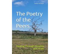 The Poetry of the Peers: Healing Through Honesty and Hope