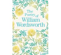 The Poetry of William Wordsworth | William Wordsworth