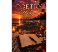 The Poetry of You: A Collection of poems For Sharon