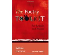 The Poetry Toolkit: For Readers and Writers by William Harmon (2012-03-12)