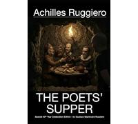 The Poets'Supper: The Poets’ Supper: An Illustrated Journey into the Lives of Dante, Camões, and Shakespeare (A CEIA DOS POETAS)