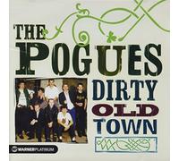 The Pogues - Dirty Old Town: the Platin