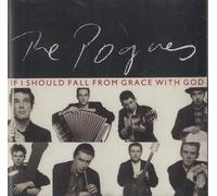 The Pogues - If I Should Fall from Grace with God