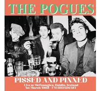 The Pogues - Pissed And Pinned: Live At McGonagle's, Dublin, Ireland, 1st March 1985 - FM Broadcast [Vinilo]