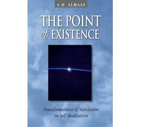 The Point of Existence: Transformations of Narcissism in Self-Realization: 3 (Diamond Mind Series, 3)