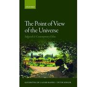 The Point of View of the Universe: Sidgwick and Contemporary Ethics