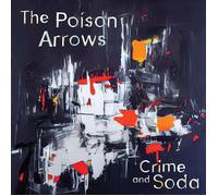 Poison Arrows,the - Crime and Soda [Vinilo]