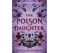 The Poison Daughter: The blistering enemies-to-lovers global bestselling romantasy phenomenon (Wayward TxF)