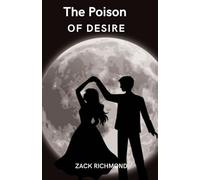 The Poison Desire: seductive, dangerous, and perfectly reflective of their dynamic.