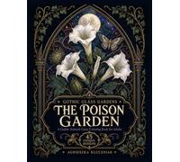 The Poison Garden: A Gothic Stained-Glass Coloring Book for Adults (Gothic Glass Gardens)